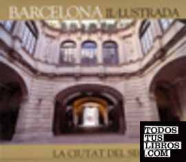 BARCELONA IL.LUSTRADA -LA CIUTAT DEL SEGLE XVIII- CATALA