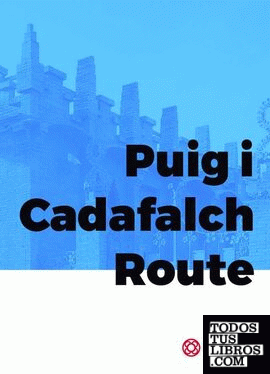 Puig i Cadafalch Route