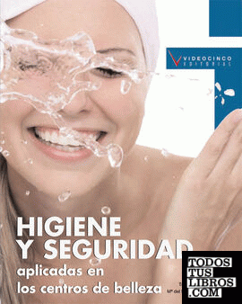 Higiene y seguridad aplicadas en los centros de belleza