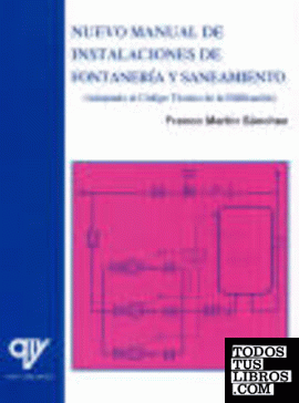 Libro: NUEVO MANUAL DE FONTANERÍA Y SANEAMIENTO ISBN: 978-84-96709-08-9 - FONTANERÍA Y SANEAMIENTO Libros AMV EDICIONES