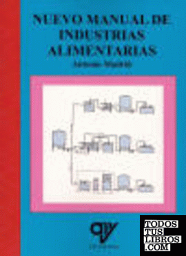 Libro: NUEVO MANUAL DE INDUSTRIAS ALIMENTARIAS. ISBN: 9788496709607 - TECNOLOGÍA ALIMENTOS Y CONSERVACIÓN - Libros AMV EDICIONES