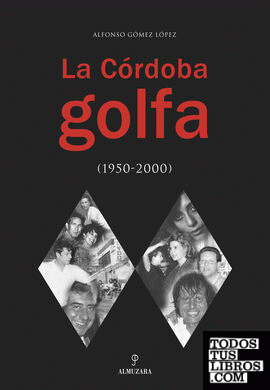 La Córdoba golfa