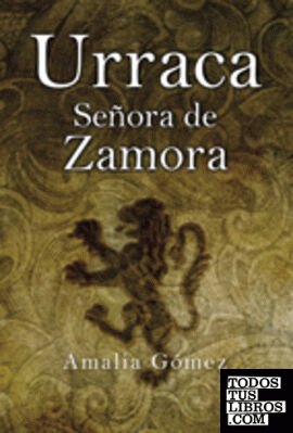 Doña Urraca. Señora de Zamora