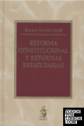 Reforma Constitucional y Reformas Estatutarias