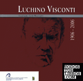 Luchino Visconti (1906-2006)