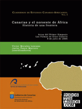 Canarias y el Noroeste de África. Historia de una frontera