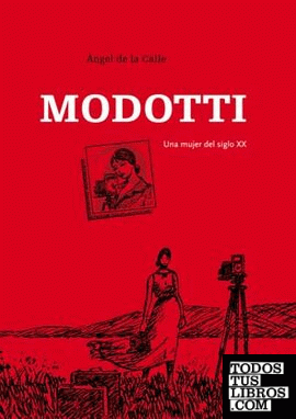 Modotti. Una mujer del siglo xx