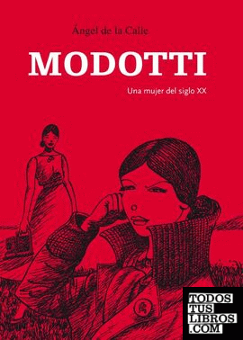 Tina Modotti, Una mujer del siglo XX