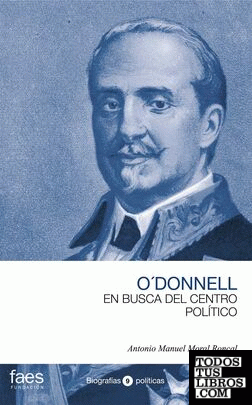 Leopoldo O'donnell, en busca del centro político