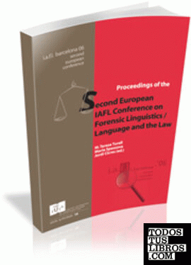 Proceedings of the Second European IAFL Conference on Forensic Liguistics / Language and the Law