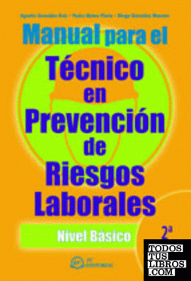Manual para el técnico en prevención de riesgos laborales, nivel básico