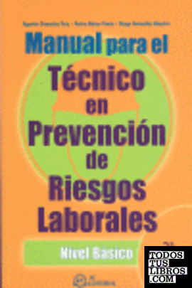 Manual para el técnico en prevención de riesgos laborales, nivel básico