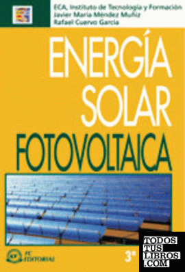Energía solar fotovoltaica. 3ª edición