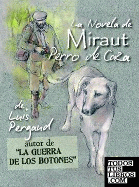 La novela de Miraut