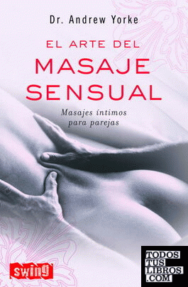 Arte del masaje sensual, el