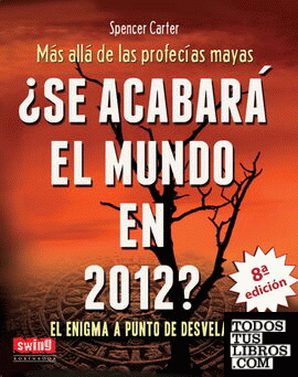 Se acabará el mundo en 2012?