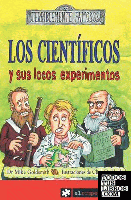 Los CIENTÍFICOS y sus locos experimentos