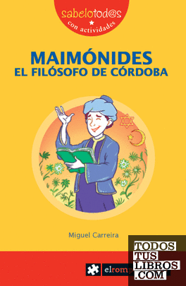 MAIMÓNIDES el filósofo de Córdoba