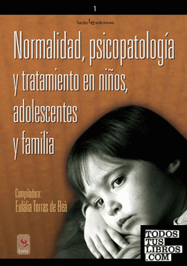 Normalidad, psicopatología y tratamiento en niños, adolescentes y familia