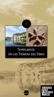 Templarios en las Tierras del Ebro