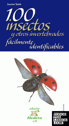 100 insectos y otros invertebrados fácilmente identificables