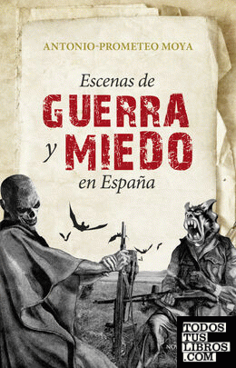 Escenas de guerra y miedo en España