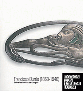 Francisco Durrio. 1868-1940, Sobre las huellas de Gauguin