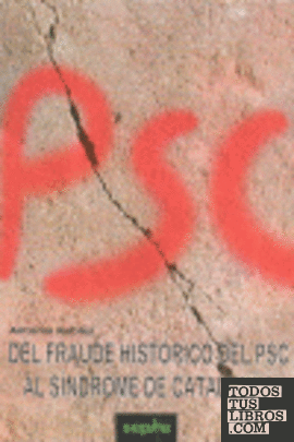 Del fraude histórico del PSC al síndrome de Catalunya
