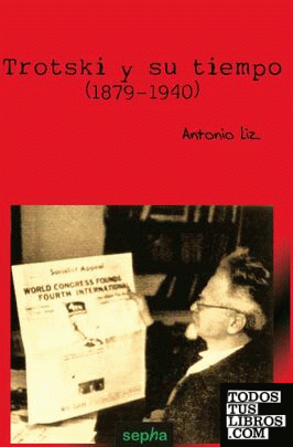 Trotsky y su tiempo (1879-1940)