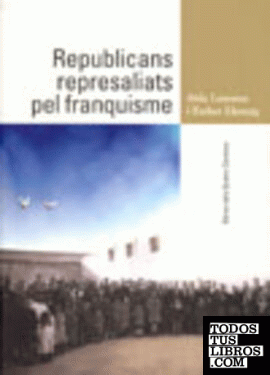 Republicans represaliats pel franquisme