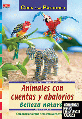 Serie Cuentas y Abalorios nº 38. ANIMALES CON CUENTAS Y ABALORIOS. BELLEZA NATUR