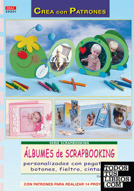Serie Scrapbooking nº 1. ÁLBUNES DE SCRAPBOOKING