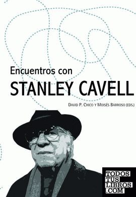 ENCUENTROS CON STANLEY CAVELL