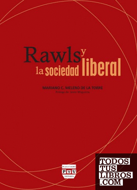 RAWLS Y LA SOCIEDAD LIBERAL