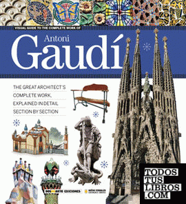 Guía visual de la obra completa de Antoni Gaudí - INGLES