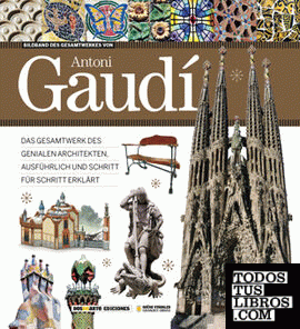 Guía visual de la obra completa de Antoni Gaudí - ALEMÁN