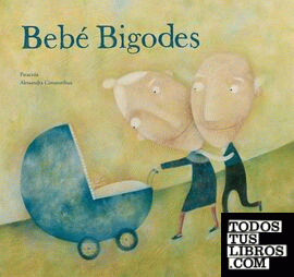 Bebe Bigodes
