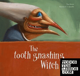 The tooth gnashing witch