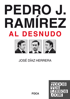 Pedro J. Ramírez al desnudo