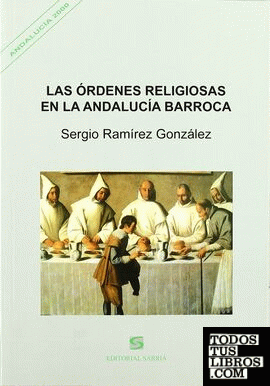 Las órdenes religiosas en la Andalucía barroca