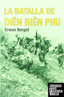 La batalla de Dien Bien Phu