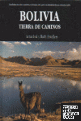 BOLIVIA TIERRA DE CAMINOS