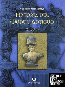 HISTORIA DEL MUNDO ANTIGUO, GRECIA