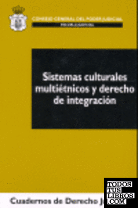 Sistemas culturales multiétnicos y derecho de integración