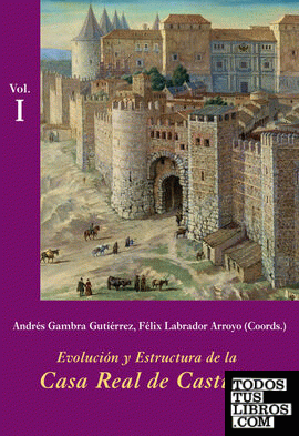 Evolución y estructura de la Casa Real de Castilla (Estuche 2 Vols.)