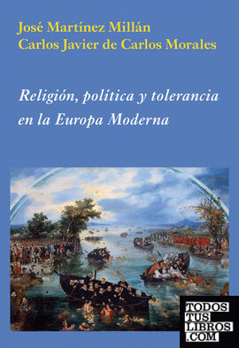Religión, política y tolerancia en la Europa Moderna