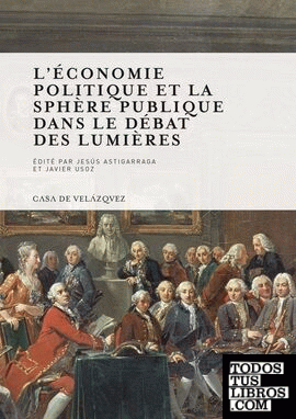 L'Économie politique et la sphère publique dans le débat des Lumières