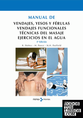 Manual De Vendajes, Yesos Y Vendajes Funcionales
