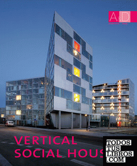 Vertical Social houses