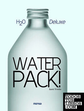 Water Pack! H2O Deluxe